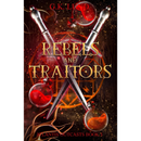 Rebels and Traitors (Atlantis Outcasts Book 3) by G.K. Lund