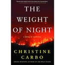 The Weight of Night By Christine Carbo