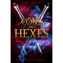Cons and Hexes (Atlantis Outcasts Book 4) by G.K. Lund