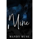 Mine By Mandy Muse