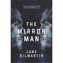 The Mirror Man By Jane Gilmartin