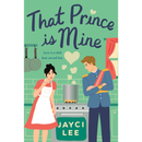 That Prince Is Mine By Jayci Lee
