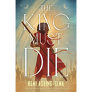 The King Must Die By Kemi Ashing-Giwa