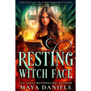 Resting Witch Face By Maya Daniels
