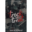 Trick or Treat By KM ROGNESS