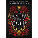 Apples Dipped in Gold By Scarlett St. Clair