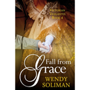 Fall From Grace By Wendy Soliman