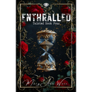 Enthralled: Tainted Book Four by Mary Ann Weir