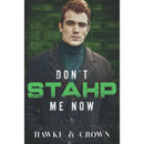 Don't STAHP Me Now by Susi Hawke