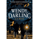 Wendy, Darling By A.C. Wise