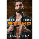 Nothing's Gonna STAHP Us by Crista Crown