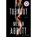 The Turnout By Megan Abbott