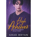 High Achiever By Grae Bryan