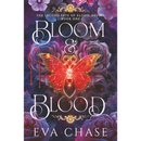 Bloom & Blood By Eva Chase