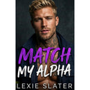 Match My Alpha By Lexie Slater