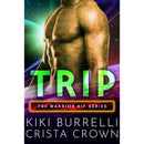 Trip (The Warrior Kif Book 3) by Kiki Burrelli