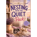 Nesting with the Quiet Pac By  Willa Bloom
