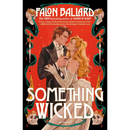 Something Wicked By Falon Ballard