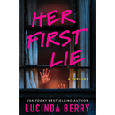 Her First Lie By Lucinda Berry