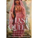 The Last Queen by Chitra Banerjee Divakaruni