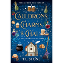 Cauldrons, Charms & Chai By  T.L. Stone