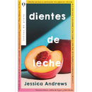 Milk Teeth By Jessica Andrews