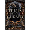 Trials of the Cursed By Jillian Witt