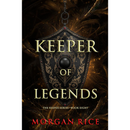 Keeper of Legends By Morgan Rice