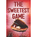 The Sweetest Game By J. Sterling
