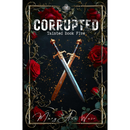 Corrupted: Tainted Book Five by Mary Ann Weir