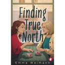 Finding True North By Emma Weimann