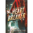Heart Breaker by Dan Redwater