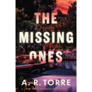 The Missing Ones By A.R. Torre