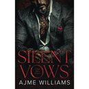 Silent Vows By Ajme Williams
