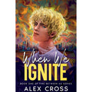 When We Ignite By Alex Cross