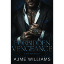 Forbidden Vengeance by Ajme Williams