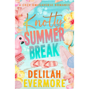 Knotty Summer Break By Delilah Evermore