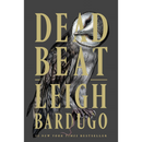 Dead Beat By Leigh Bardugo