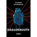 Daggermouth: A Dark Dystopian Romance By H.M. Wolfe