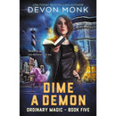 Dime a Demon (Ordinary Magic Book 5) by Devon Monk