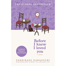Before I Knew I Loved You By Toshikazu Kawaguchi