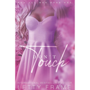 Don't Touch (Not All Men) by Letty Frame