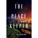 The Peacekeeper By B.L. Blanchard