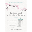 The Phone Booth at the Edge of the World By  Laura Imai Messina