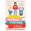 Without Further Ado By Jessica Dettmann