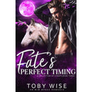 Fate's Perfect Timing By Toby Wise