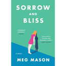 Sorrow and Bliss By Meg Mason