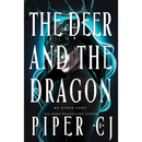 The Deer and the Dragon By Piper CJ