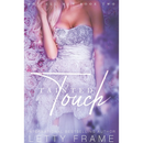 Tainted Touch (Not All Men) by Letty Frame