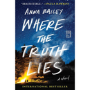 Where the Truth Lies By Anna Bailey